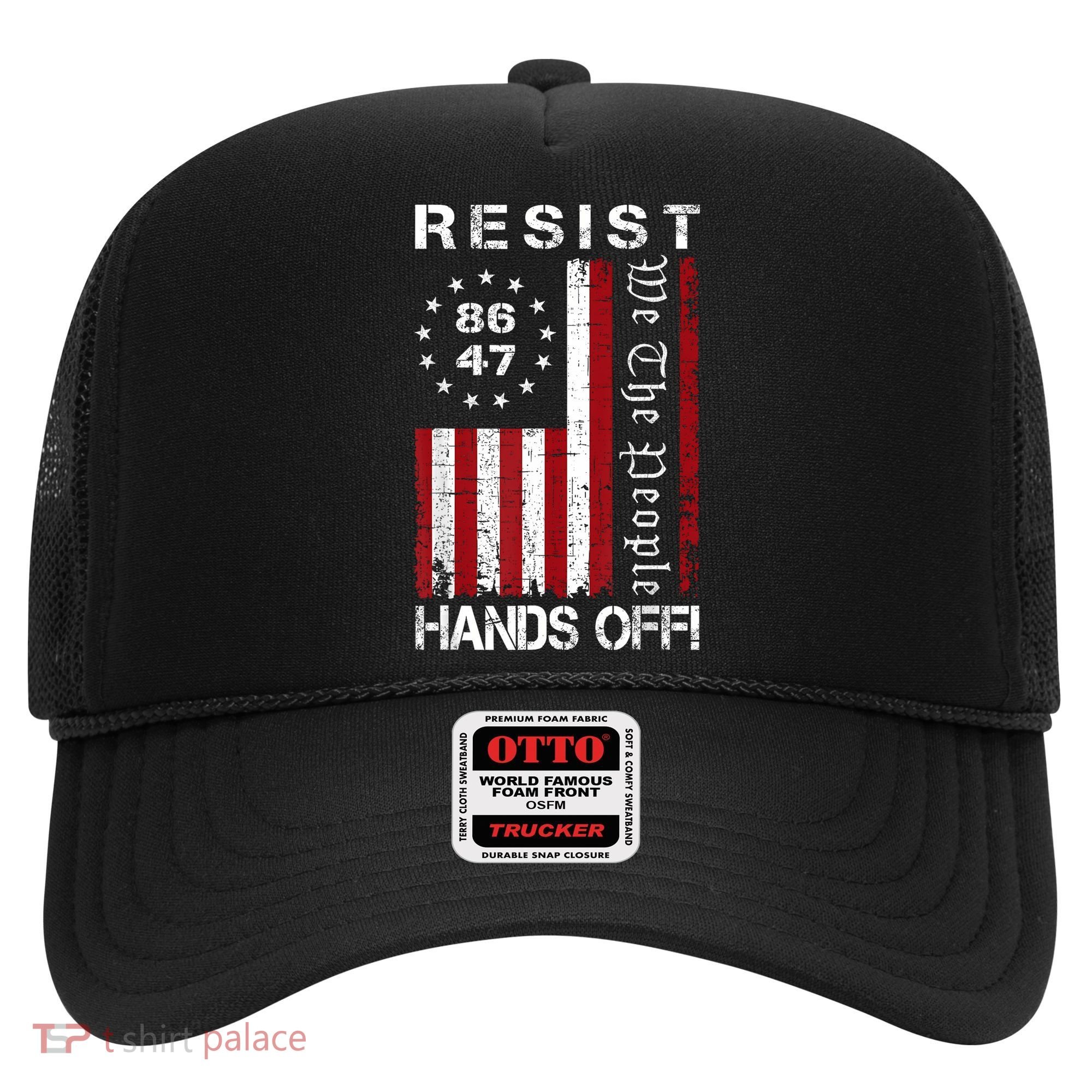 Resist Hands Off Protest 8647 86 47 Flag Protest Hat