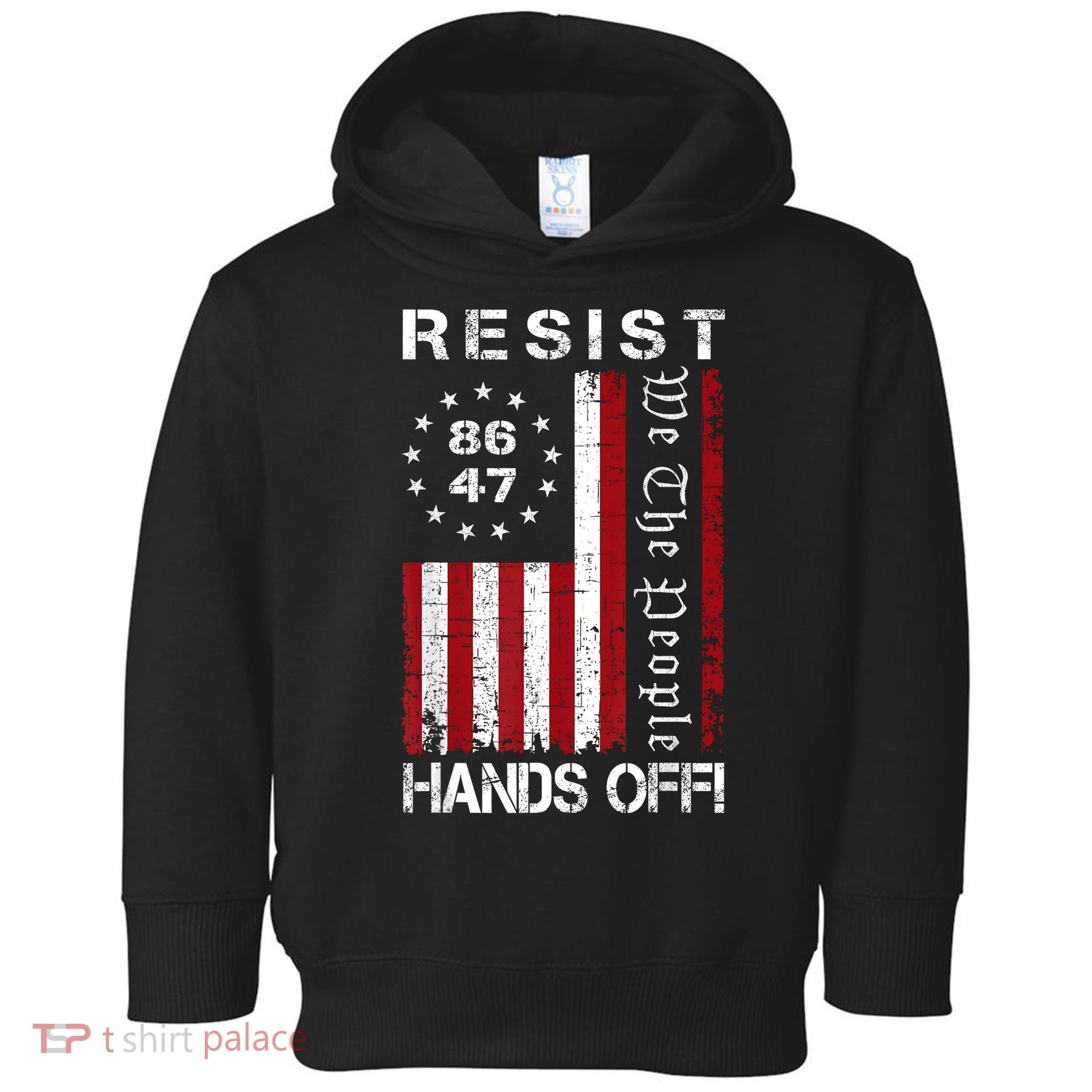 Resist Hands Off Protest 8647 86 47 Flag Protest Toddler Hoodie