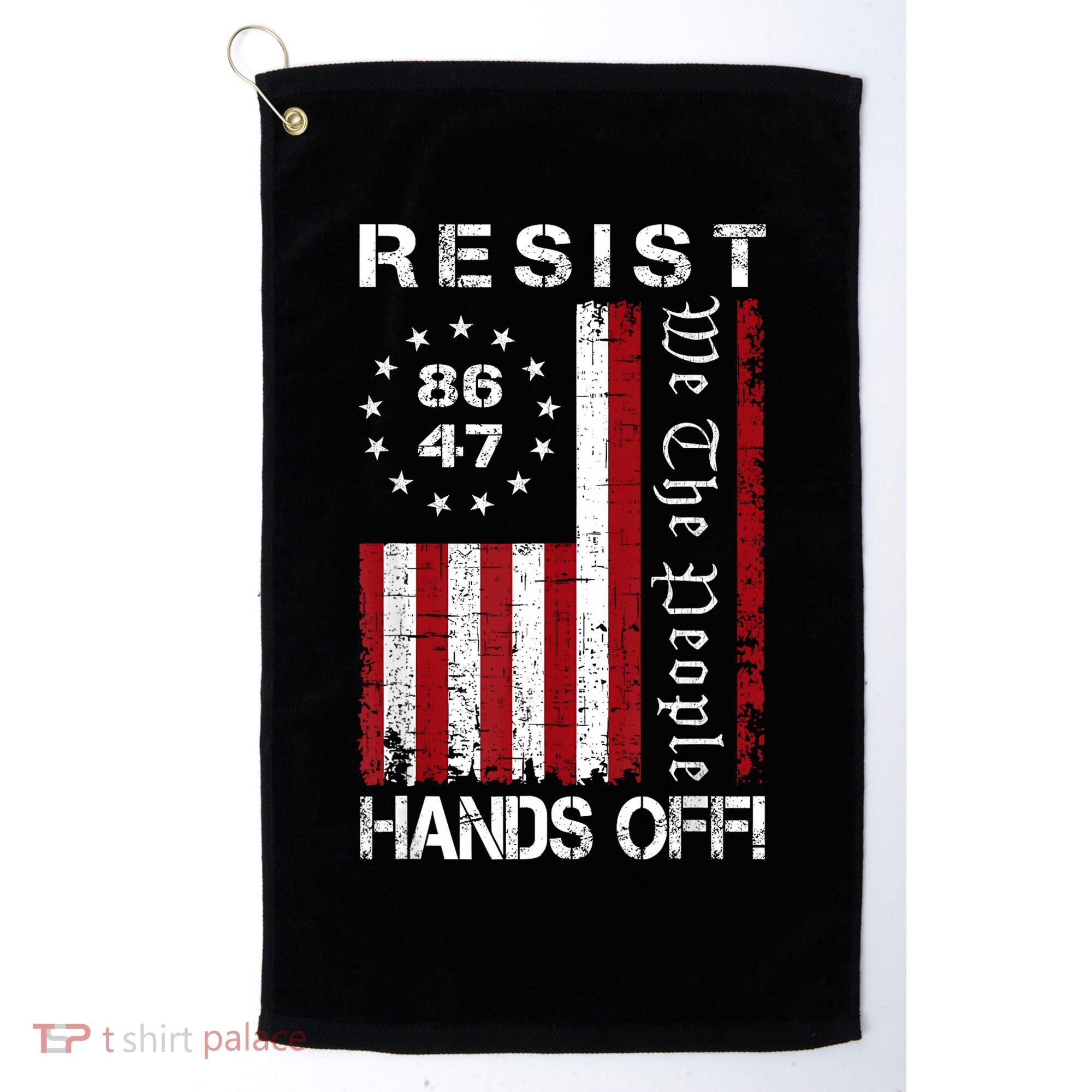 Resist Hands Off Protest 8647 86 47 Flag Protest Golf Towel