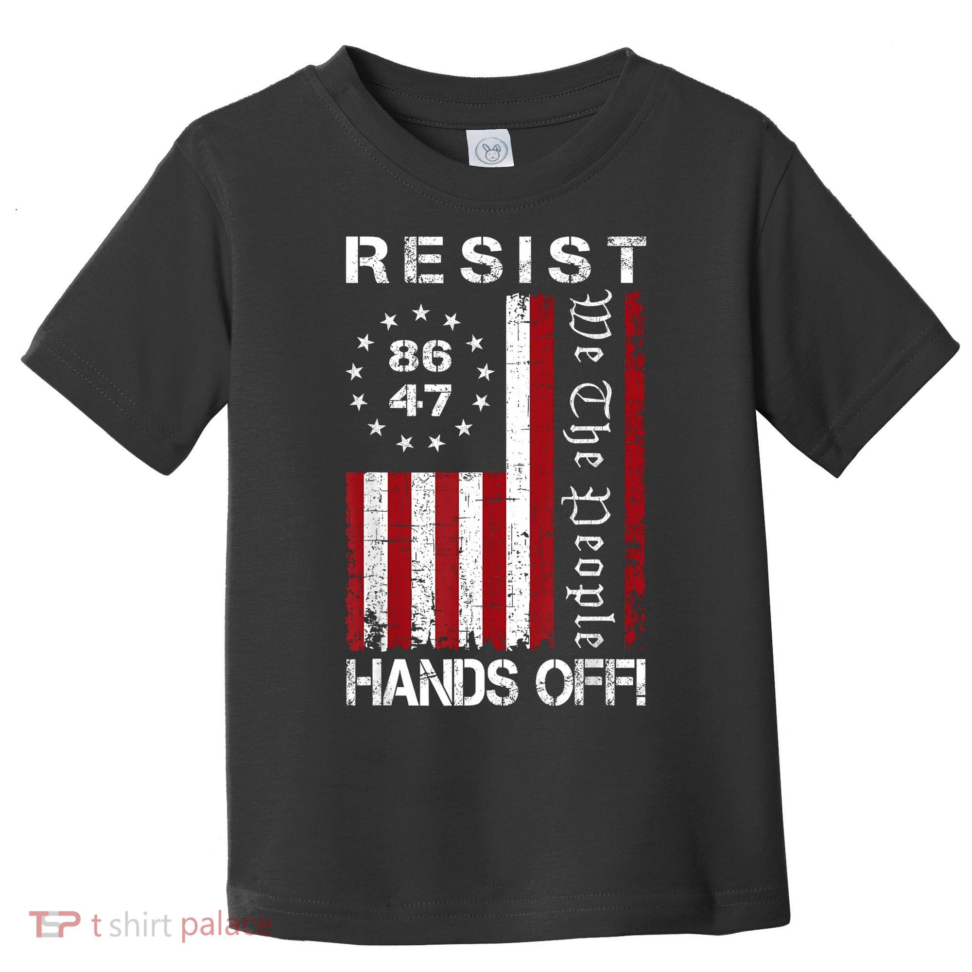 Resist Hands Off Protest 8647 86 47 Flag Protest Toddler T-Shirt