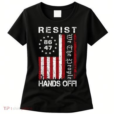 Resist Hands Off Protest 8647 86 47 Flag Protest Women's T-Shirt
