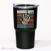 Resist Hands Off Protest Anti Trump Tumbler thumb 0