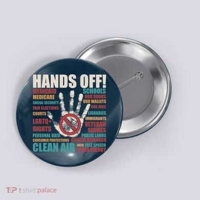 Resist Hands Off Protest Anti Trump Button