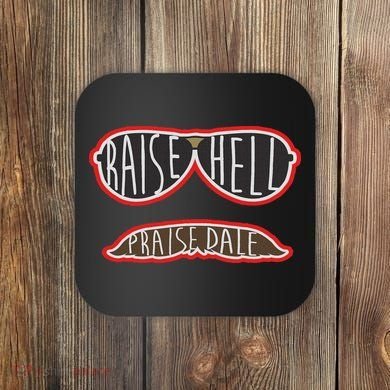 Raise Hell Praise Dale Classic Black Coaster