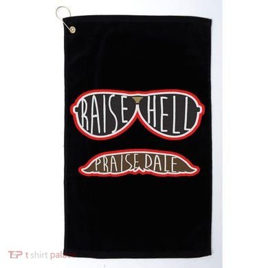 Raise Hell Praise Dale Classic Black Golf Towel
