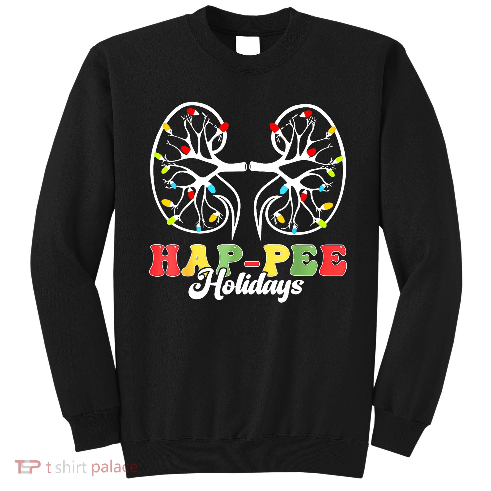 Retro Hap Pee Holidays Christmas Dialysis Nurse Kidney Xmas Sweatshirt