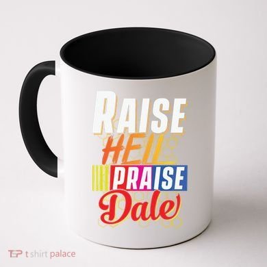 Raise Hell Praise Dale Vintage Coffee Mug