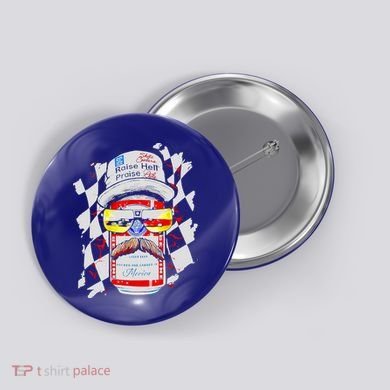 Raise Hell Praise Dale Vintage Funny Driking Beer Button