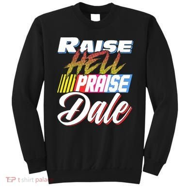 Raise Hell Praise Dale Retro Vintage Sweatshirt