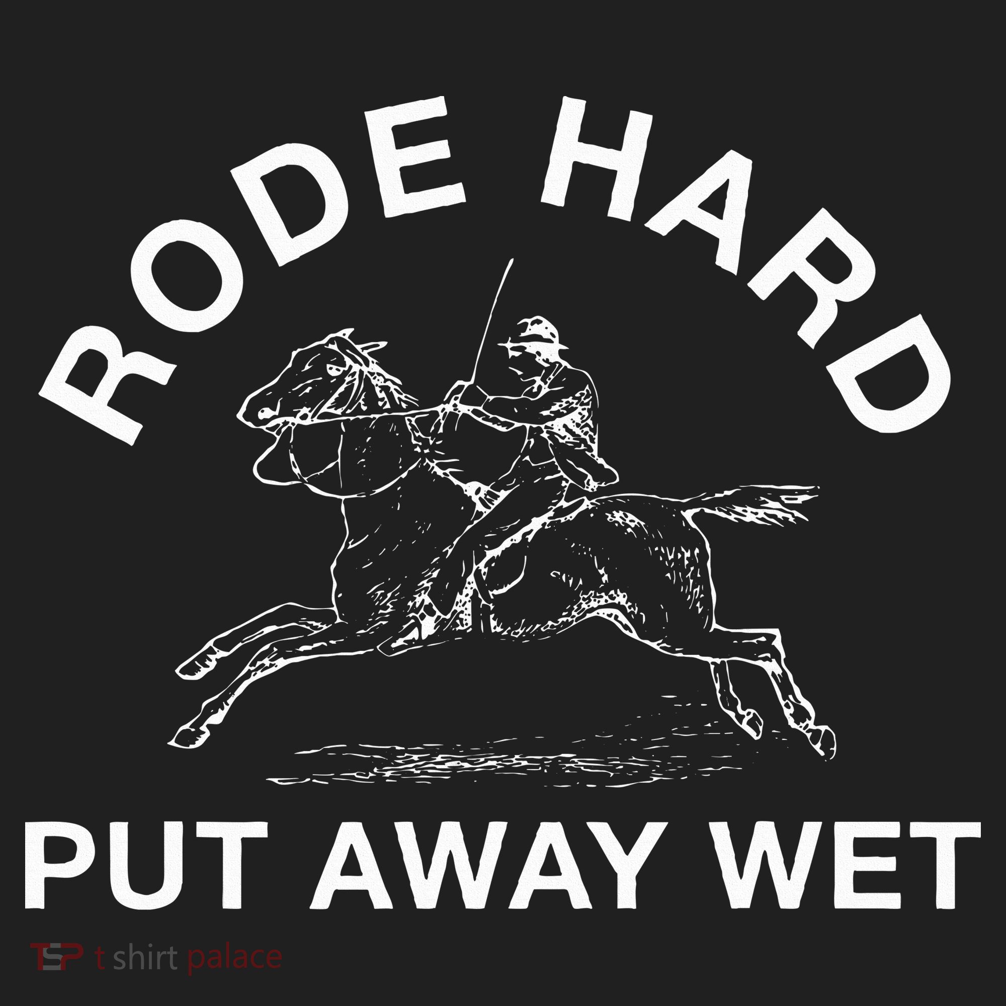 Rode Hard Put Away Wet Women's Sweatshirt
