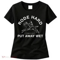 Rode Hard Put Away Wet Women's T-Shirt thumb 0