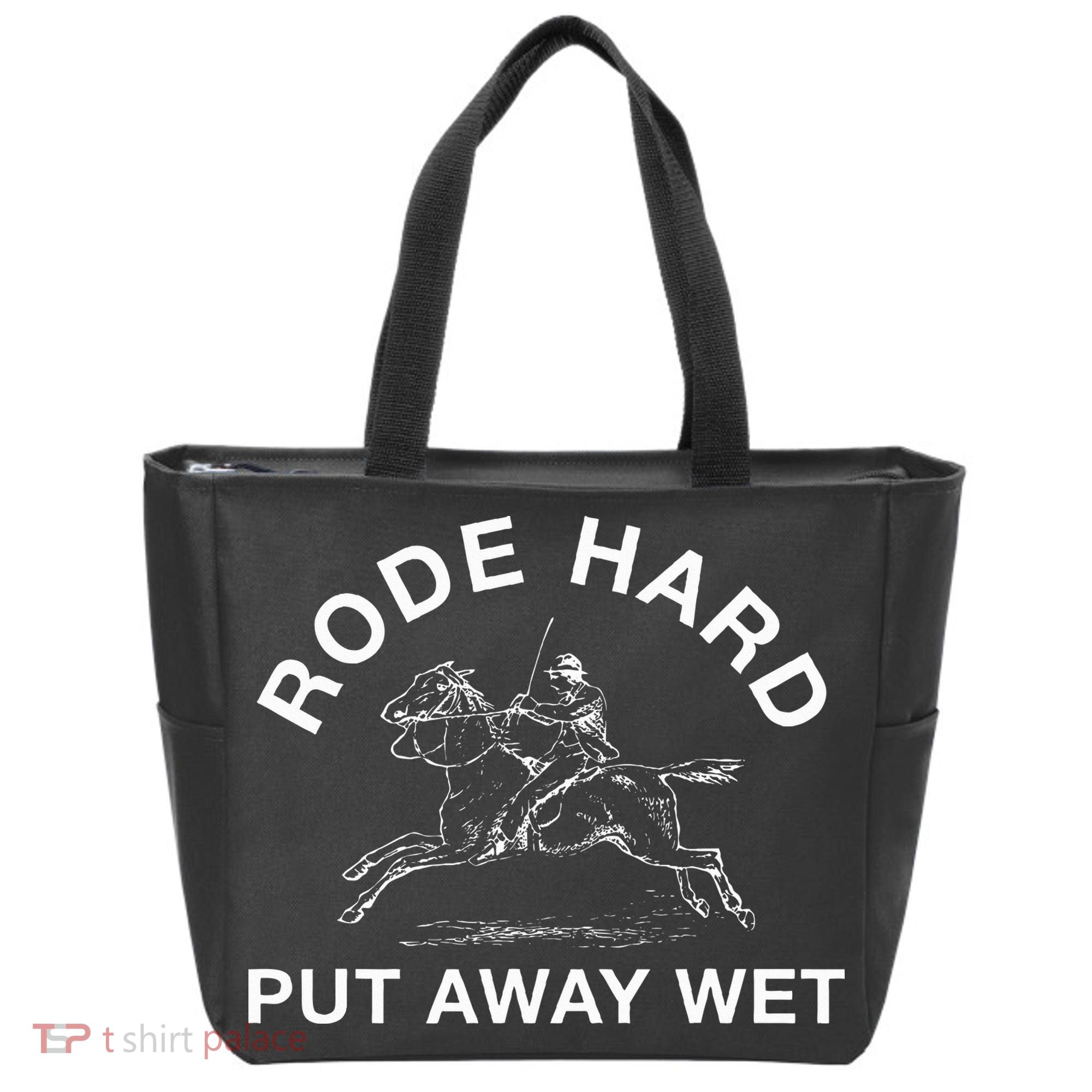 Rode Hard Put Away Wet Tote Bag