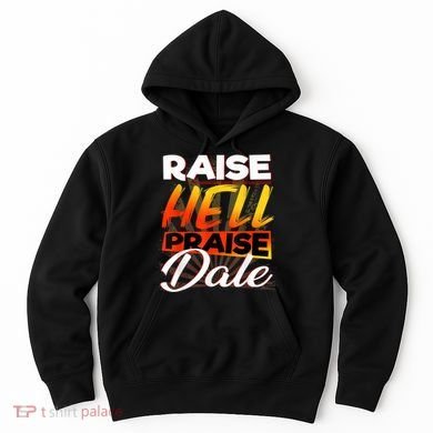 Raise Hell Praise Dale Vintage Hoodie
