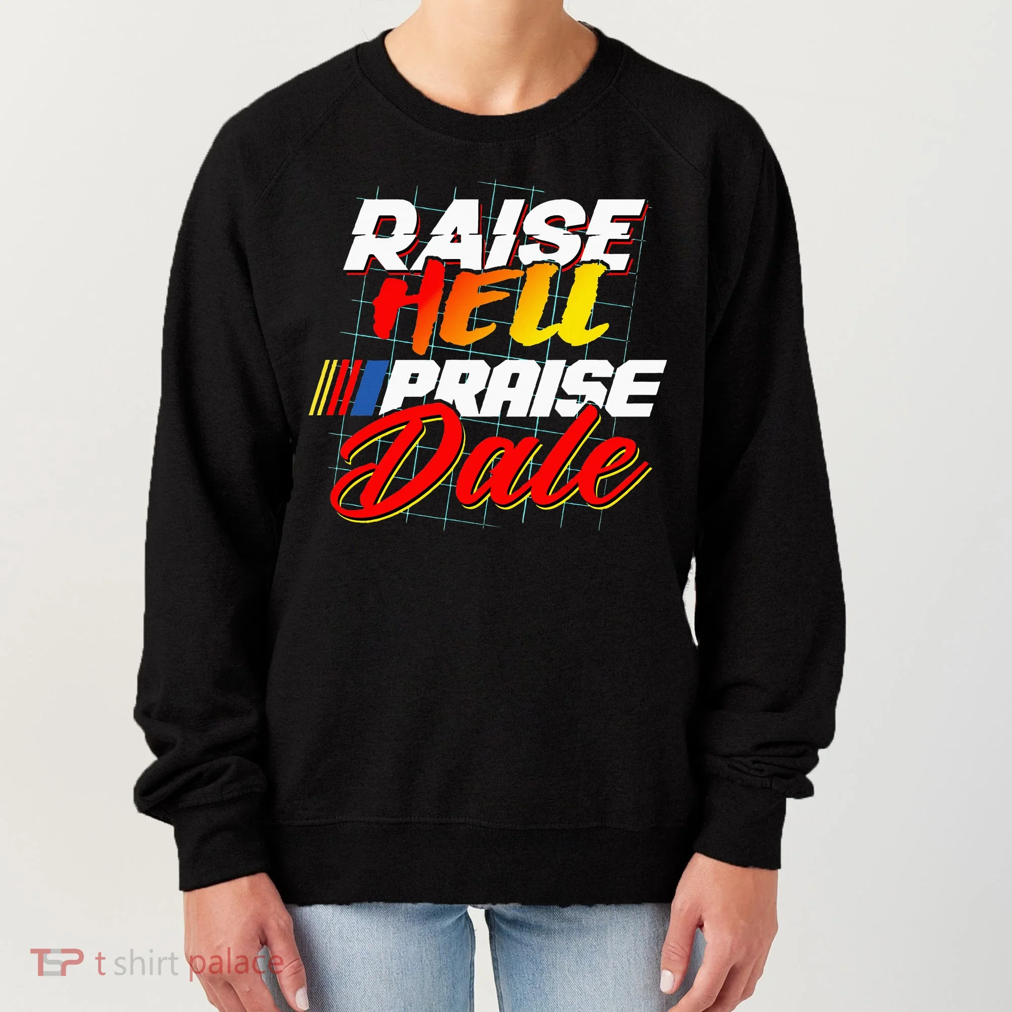 Raise Hell Praise Dale Women's Sweatshirt