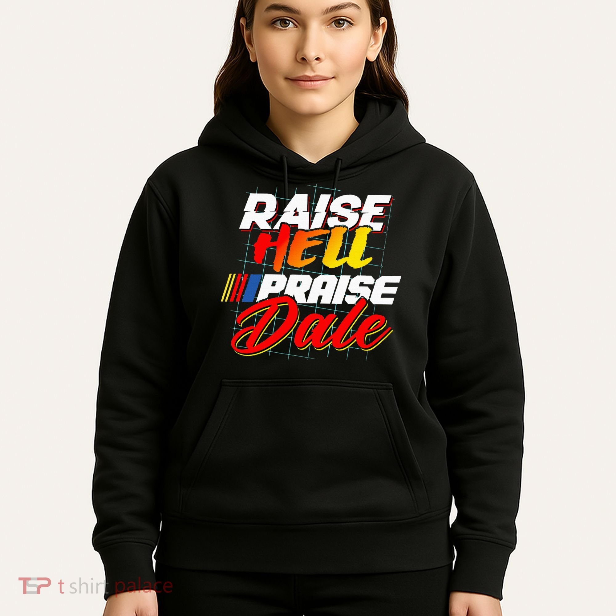 Raise Hell Praise Dale Hoodie