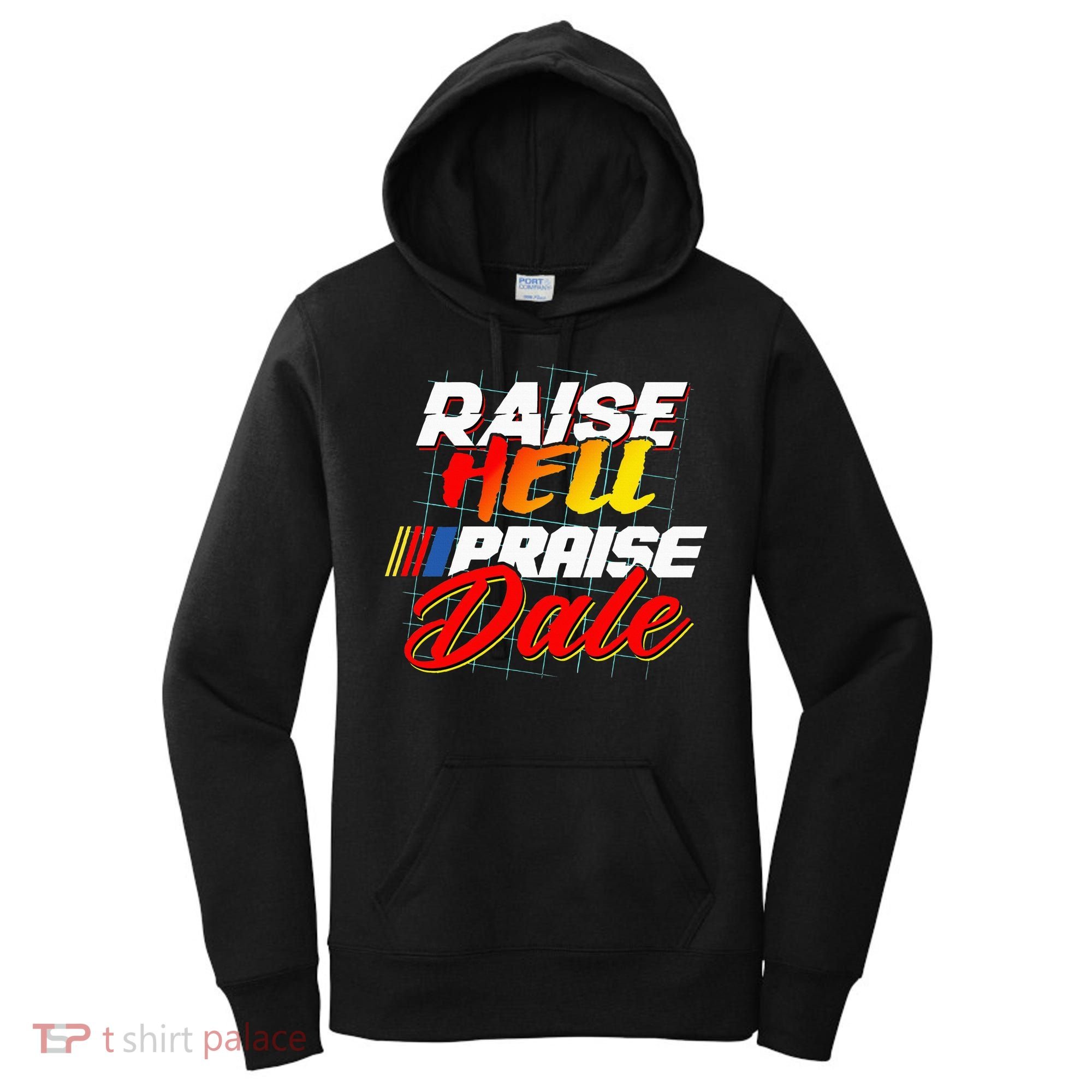 Raise Hell Praise Dale Women's Hoodie