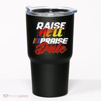 Raise Hell Praise Dale Tumbler thumb 0