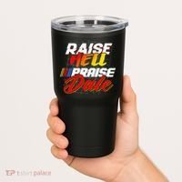 Raise Hell Praise Dale Tumbler thumb 2