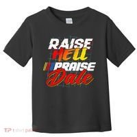 Raise Hell Praise Dale Toddler T-Shirt thumb 0