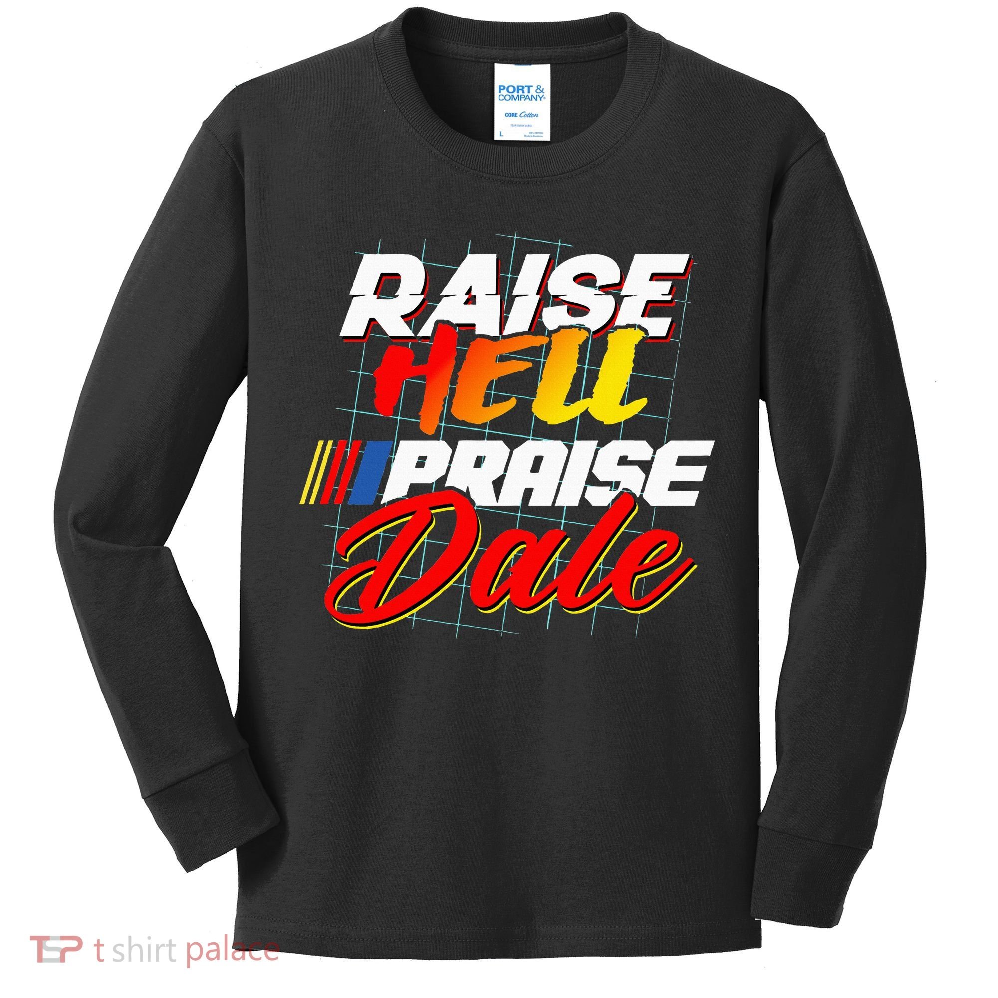 Raise Hell Praise Dale Kids Long Sleeve Shirt