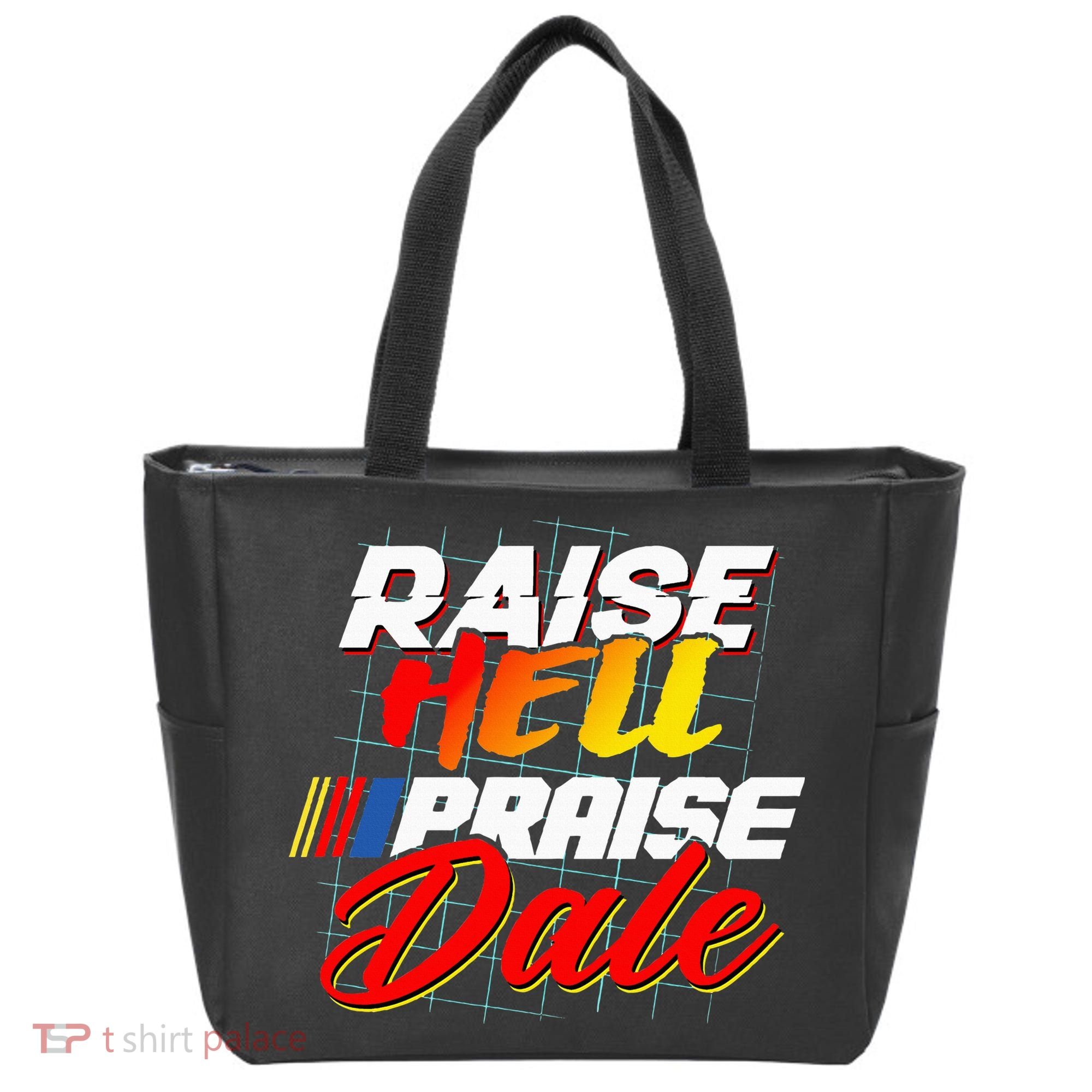 Raise Hell Praise Dale Tote Bag