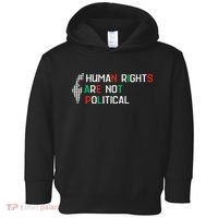 retro Human Rights Are Not Political Support Palestine  Toddler Hoodie thumb 0