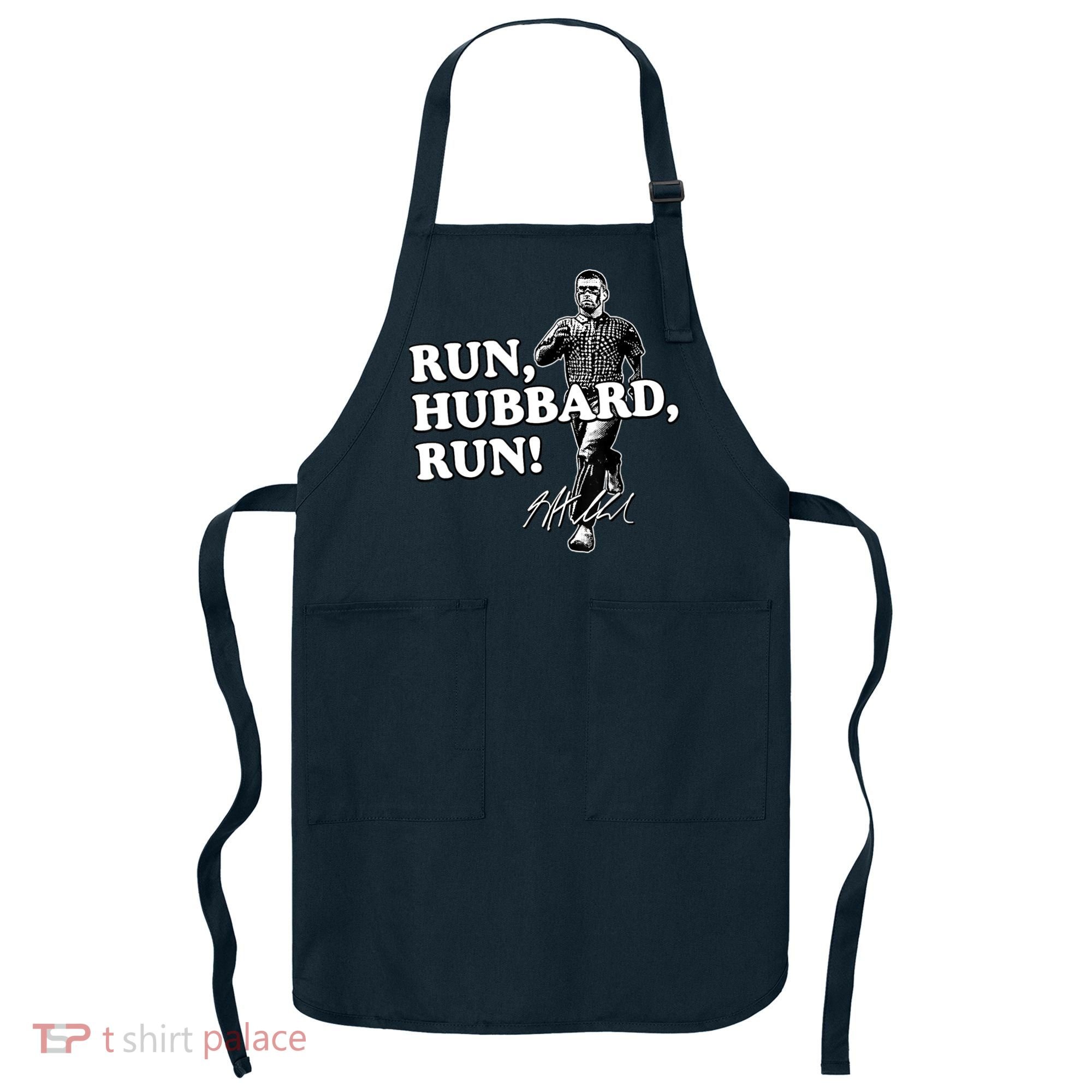 Run Hubbard Run Funny Sayings Sarcastic Apron