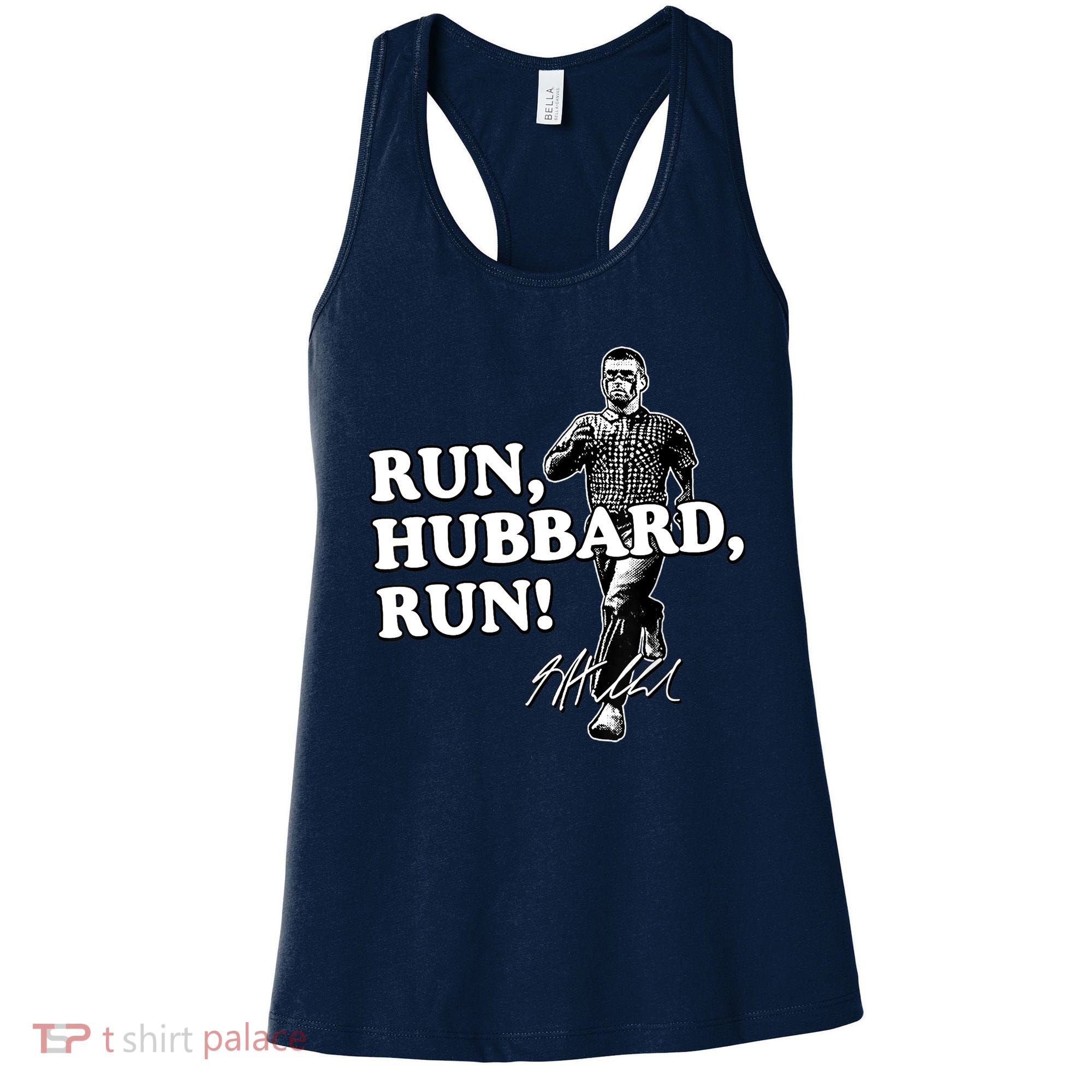 Run Hubbard Run Funny Sayings Sarcastic Women's Tank Top