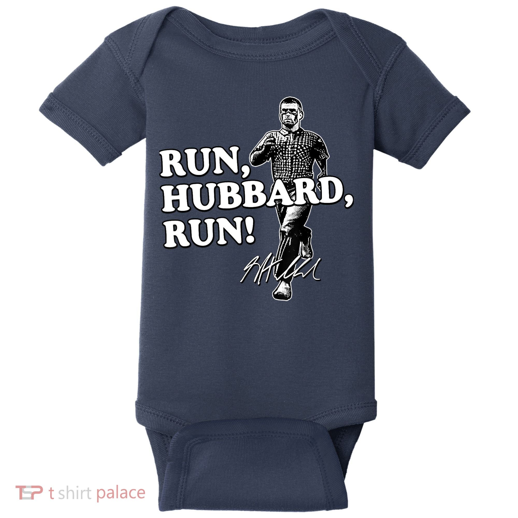 Run Hubbard Run Funny Sayings Sarcastic Baby Bodysuit