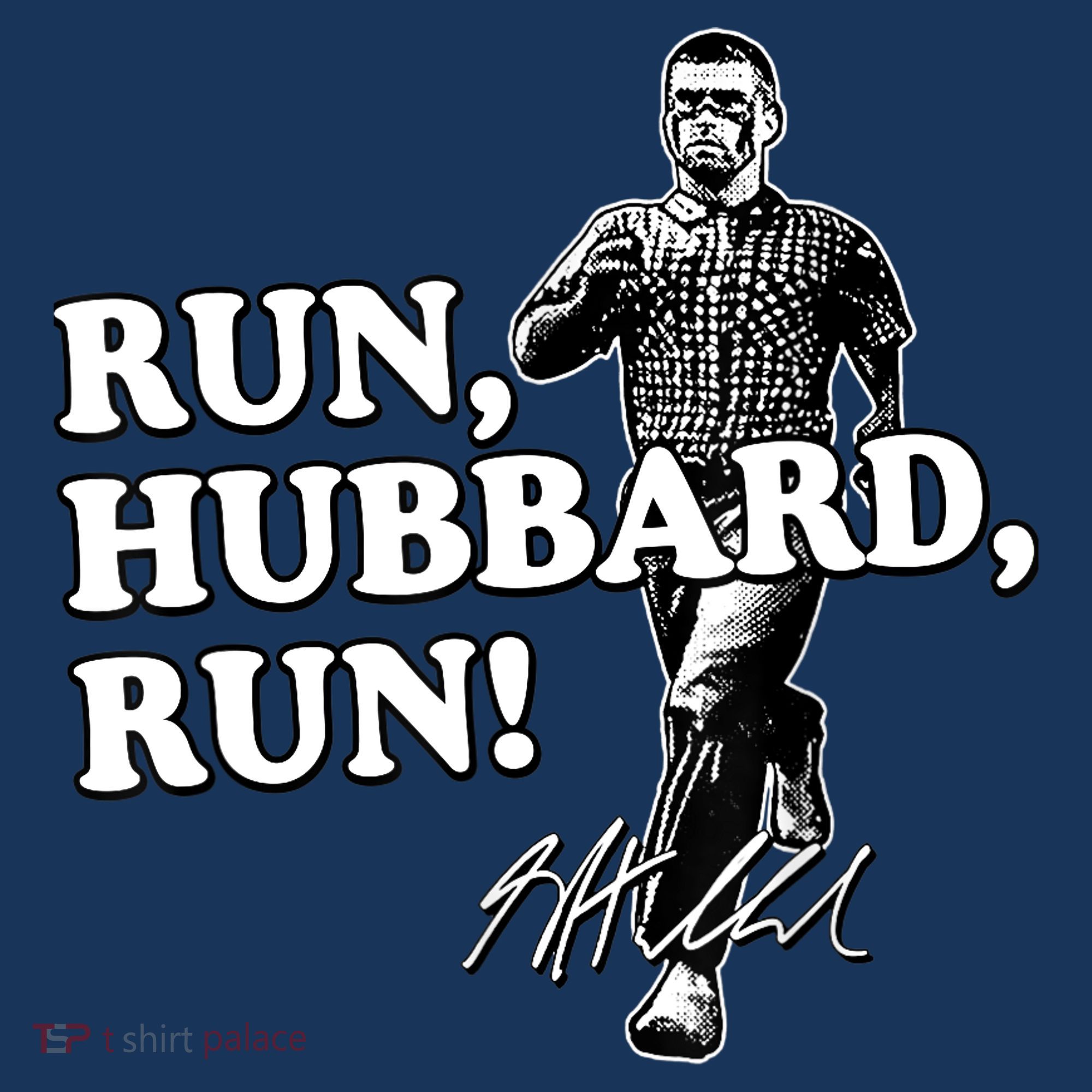 Run Hubbard Run Funny Sayings Sarcastic Toddler Hoodie