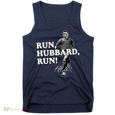 Run Hubbard Run Funny Sayings Sarcastic Tank Top