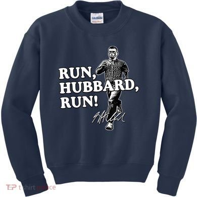 Run Hubbard Run Funny Sayings Sarcastic Kids Sweatshirt