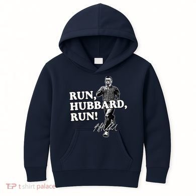 Run Hubbard Run Funny Sayings Sarcastic Kids Hoodie