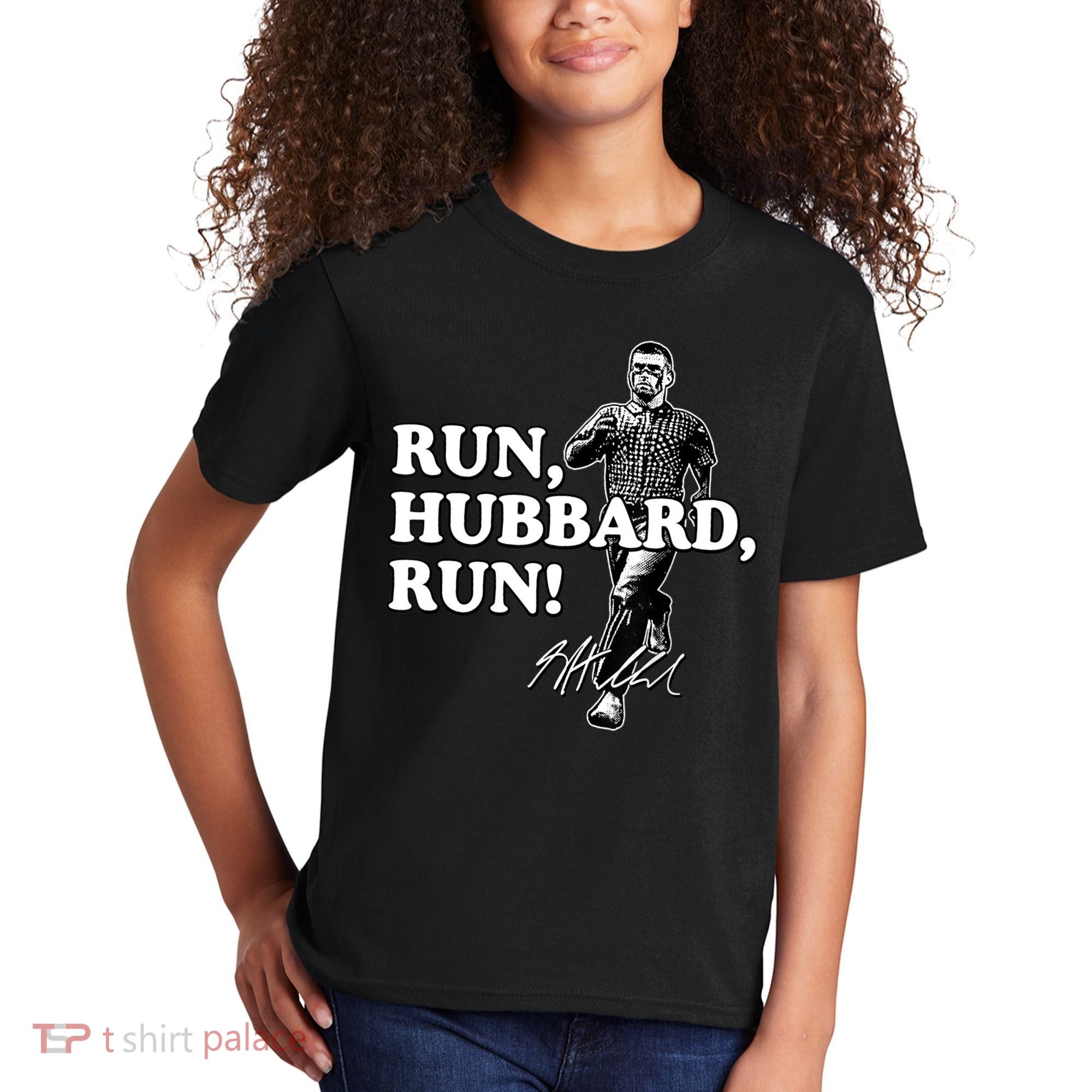 Run Hubbard Run Funny Sayings Sarcastic Kids T-Shirt