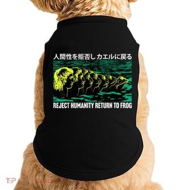 Reject Humanity Return To Frog Japanese Doggie Tank