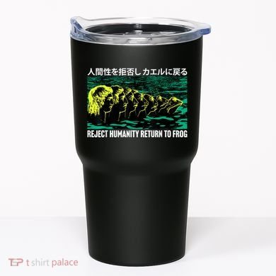 Reject Humanity Return To Frog Japanese Tumbler