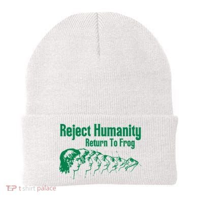 Reject Humanity Return To Frog Beanie