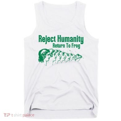 Reject Humanity Return To Frog Tank Top