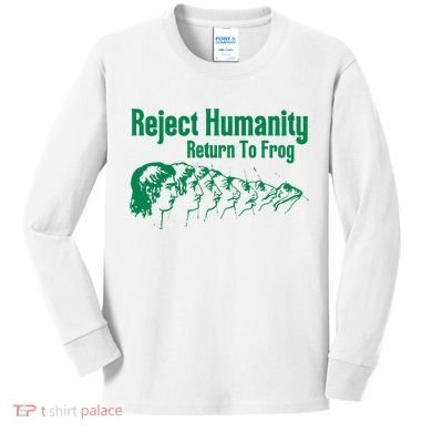 Reject Humanity Return To Frog Kids Long Sleeve Shirt