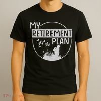 Retired Hunting Retirement Plan Gift T-Shirt thumb 3