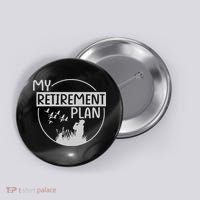Retired Hunting Retirement Plan Gift Button thumb 0