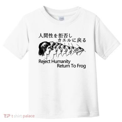 Reject Humanity Return To Frog Japanese Toddler T-Shirt