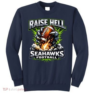 Raise Hell Seahawks Football Sweatshirt