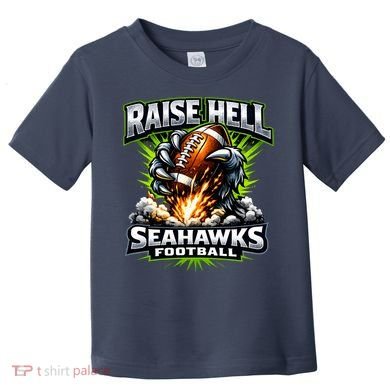 Raise Hell Seahawks Football Toddler T-Shirt