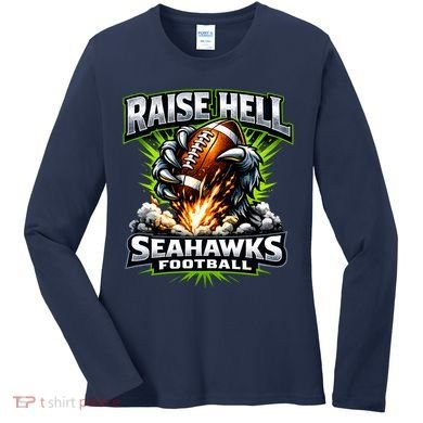 Raise Hell Seahawks Football Women's Long Sleeve Shirt