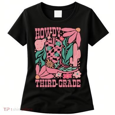 Retro Howdy Third Grade Back To School Teacher Cowgirl Boot Women's T-Shirt