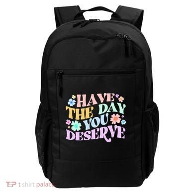 Retro Have The Day You Deserve Backpack