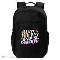 Retro Have The Day You Deserve Backpack thumb 0