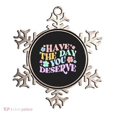 Retro Have The Day You Deserve Ornament