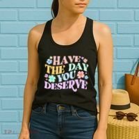 Retro Have The Day You Deserve Women's Tank Top thumb 2